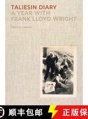 【3-4周达】Taliesin Diary – A Year with Frank Lloyd Wright [9780393733808]