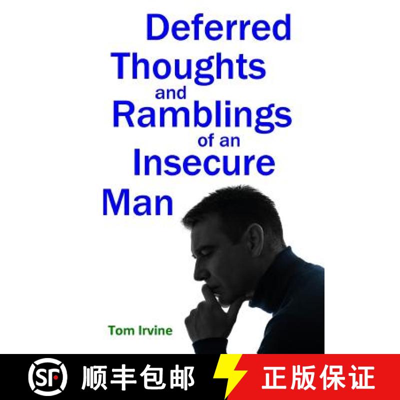 【2-3周达】Deferred Thoughts and Ramblings of an Insecure Man [9781326470692]