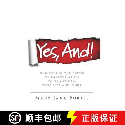 【3-4周达】Yes, And!: Harnessing the Power of Improvisation to Transform Your Life and Work [9780985901721]
