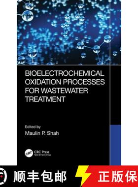 【3-4周达】Bioelectrochemical Oxidation Processes for Wastewater Treatment [9781032436951]