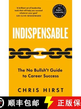 【3-4周达】Indispensable: The No Bullsh*t Guide to Thriving in the Workplace [9781529051759]