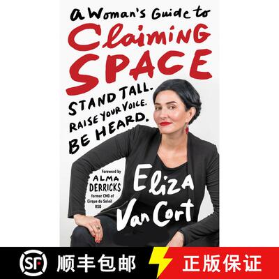 【3-4周达】A Woman's Guide to Claiming Space: Stand Tall. Raise Your Voice. Be Heard. [9781523092734]