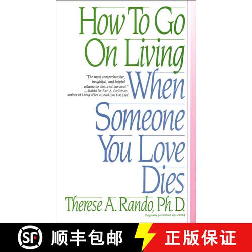 【3-4周达】How To Go On Living When Someone You Love Dies [9780553352696]