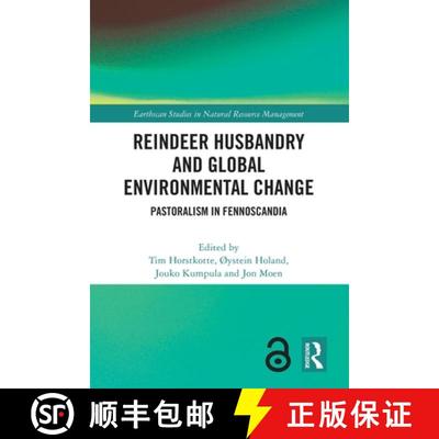 【3-4周达】Reindeer Husbandry and Global Environmental Change: Pastoralism in Fennoscandia [9780367632687]