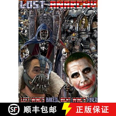 【3-4周达】Lost Anarchy: Left Wing Baked, Right Wing Fried [9781300305354]