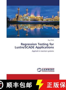 【3-4周达】Regression Testing for Lustre/SCADE Applications [9786202802994]