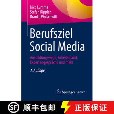 【3-4周达】Berufsziel Social Media : Ausbildungswege, Arbeitsmarkt, Expertengespräche und mehr (3., ... [9783658382551]