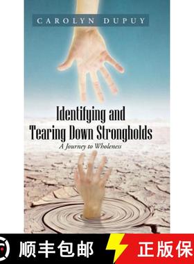 【3-4周达】Identifying and Tearing Down Strongholds: A Journey to Wholeness [9781490828602]
