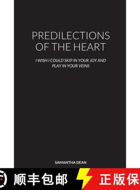 【3-4周达】Predilections of the Heart: I Wish I Could Skip in Your Joy and Play in Your Veins [9781716838170]