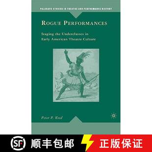 Rogue 9780230607927 Culture 4周达 Early Staging Performances Theatre the American Underclasses