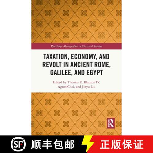 【3-4周达】Taxation, Economy, and Revolt in Ancient Rome, Galilee, and Egypt [9781032264226]