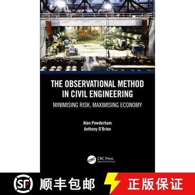 【3-4周达】The Observational Method in Civil Engineering : Minimising Risk, Maximising Economy [9780367361648]