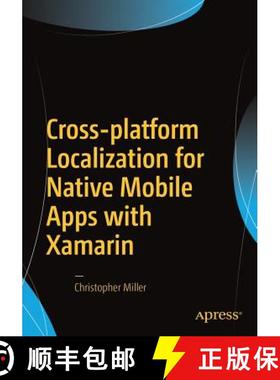 【3-4周达】Cross-Platform Localization for Native Mobile Apps with Xamarin [9781484224656]