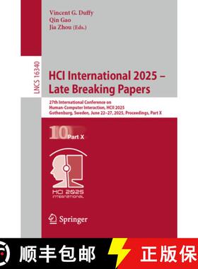 【3-4周达】HCI International 2025 – Late Breaking Papers: 27th International Conference on Human-Com... [9783032130242]