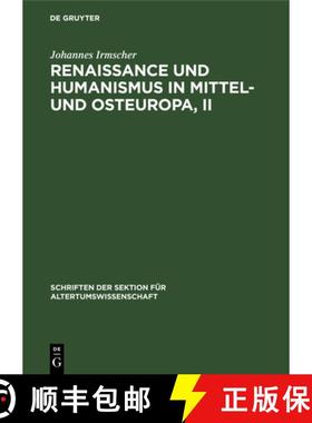 预订 Renaissance und Humanismus in Mittel- und Osteuropa, II [9783112598474]