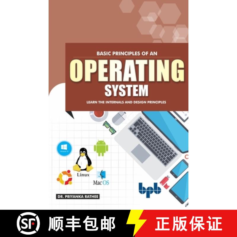 预订 Basic Principles of an Operating System: Learn the Internals and Design Principles (English Edit... [9789388511711]