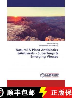 预订 Natural & Plant Antibiotics &Antivirals - Superbugs & Emerging Viruses [9786139898503]