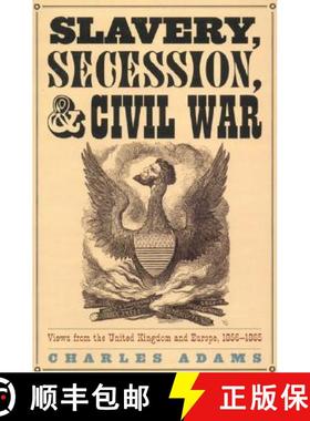 预订 Slavery, Secession, and Civil War : Views from the UK and Europe, 1856-1865 [9780810858633]