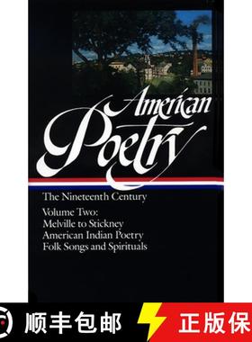 【3-4周达】American Poetry: The Nineteenth Century Vol. 2 (LOA #67): Melville to Stickney / American ... [9780940450783]