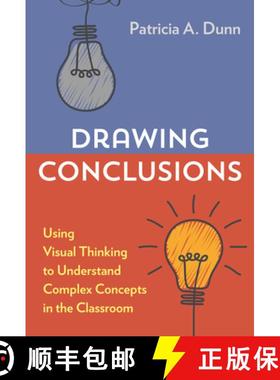 【3-4周达】Drawing Conclusions: Using Visual Thinking to Understand Complex Concepts in the Classroom [9780807764923]