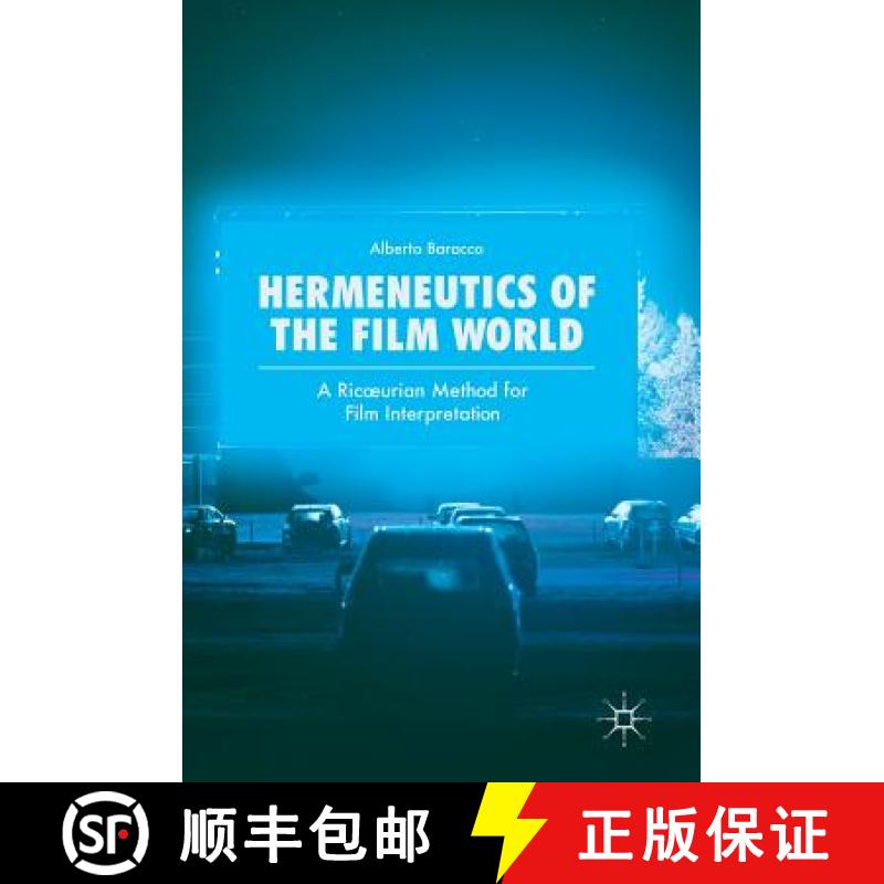 【3-4周达】Hermeneutics of the Film World: A Ricoeurian Method for Film Interpretation [9783319653990]