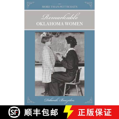 【3-4周达】More Than Petticoats: Remarkable Oklahoma Women (1st Edition) [9780762760282]