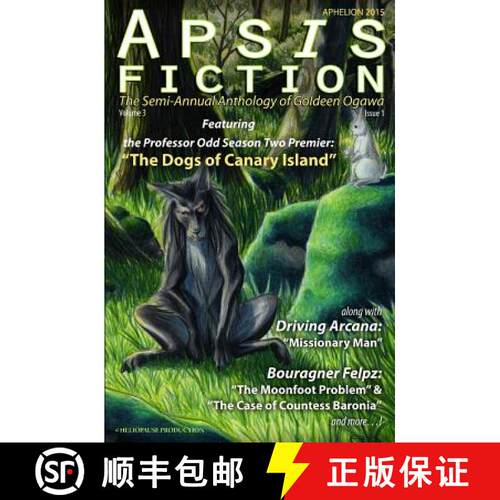 【3-4周达】Apsis Fiction Volume 3, Issue 1: Aphelion 2015: The Semi-Annual Anthology of Goldeen Ogawa [9780692466810]