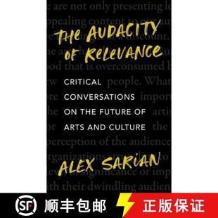 Arts 4周达 Audacity Critical Future and the The Conversations 9781770417731 Culture Relevance