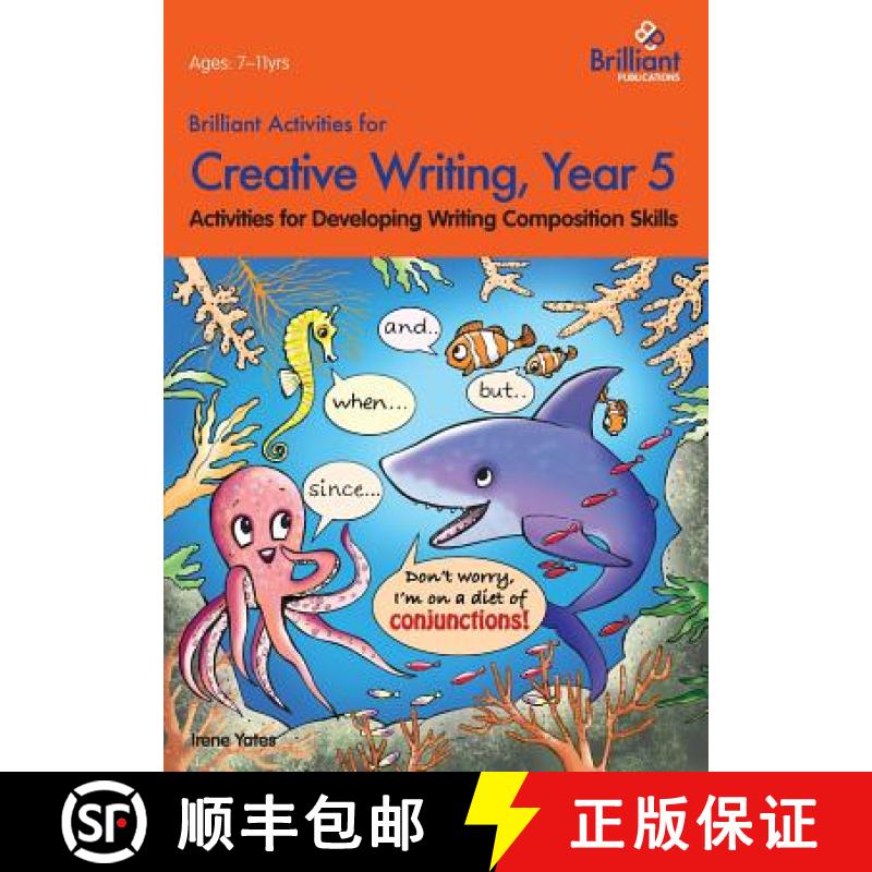【2-3周达】Brilliant Activities for Creative Writing, Year 5: Activities for Developing Writing Compo... [9780857474674]