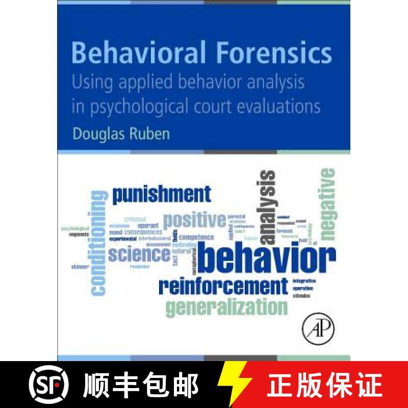 【3-4周达】Behavioral Forensics: Using Applied Behavior Analysis in Psychological Court Evaluations [9780128198056]