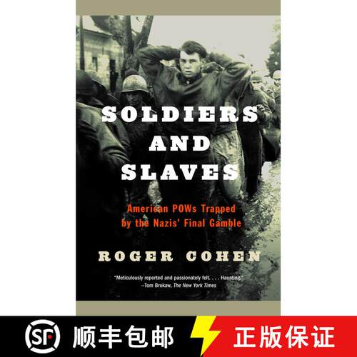 【3-4周达】Soldiers and Slaves: American POWs Trapped by the Nazis' Final Gamble [9780385722315]