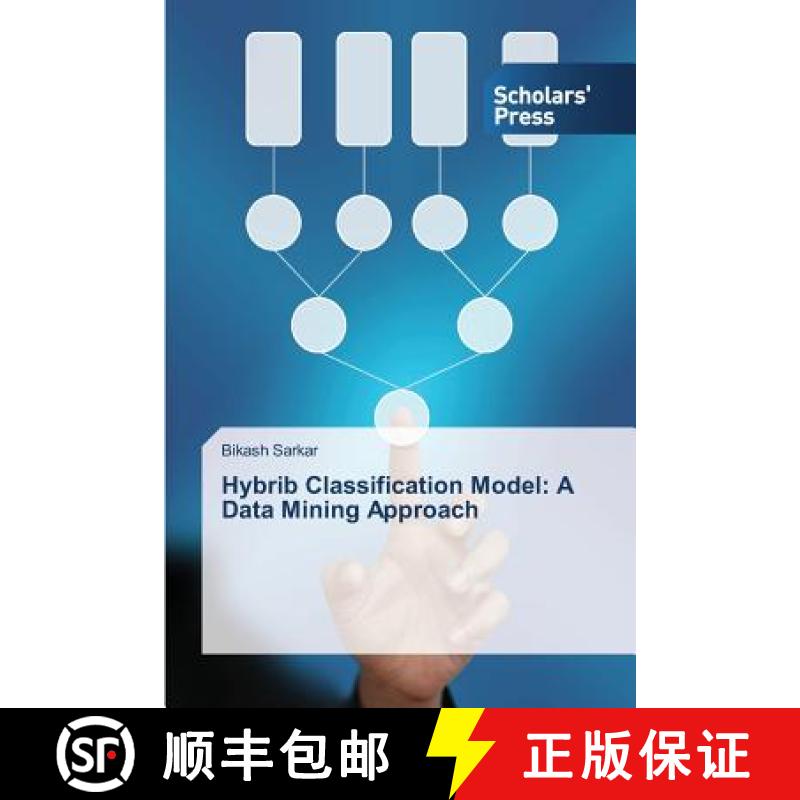 预订 Hybrib Classification Model: A Data Mining Approach [9783639710991]