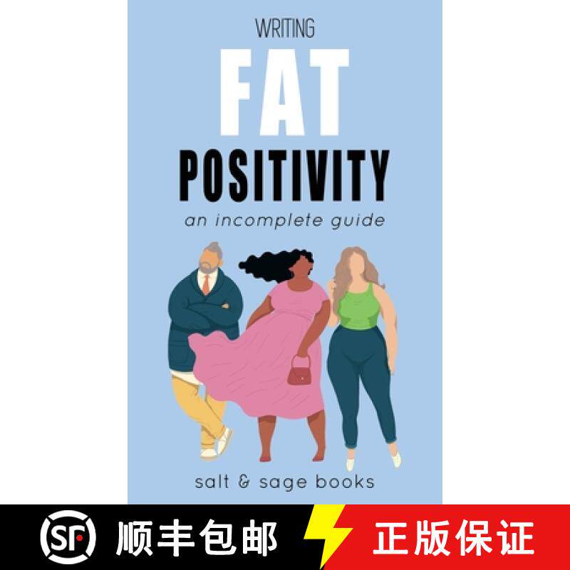 【3-4周达】Writing Fat Positivity: An Incomplete Guide [9781734923490]