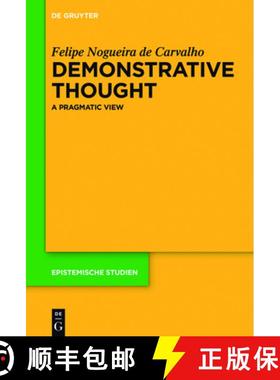 预订 Demonstrative Thought: A Pragmatic View [9783110464665]