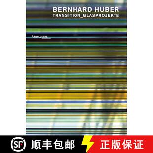 【3-4周达】Bernhard Huber : Transition Glass Projects [9783897902695]