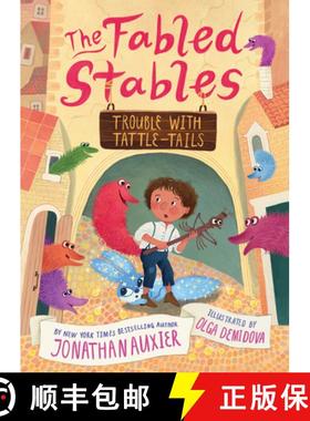 【3-4周达】会说话的尾巴 传说中的马厩2 Trouble with Tattle-Tails (the Fabled Stables Book #2) [9781419742736]