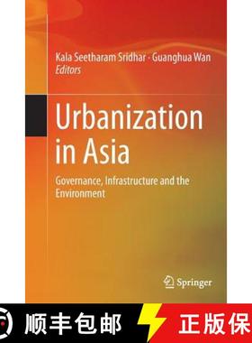 【3-4周达】Urbanization in Asia : Governance, Infrastructure and the Environment [9788132228950]