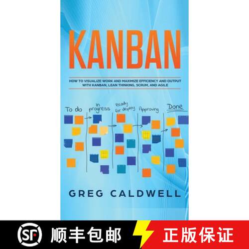 【3-4周达】精装 Kanban: How to Visualize Work and Maximize Efficiency and Output with Kanban, Lean Th... [9781951754471]