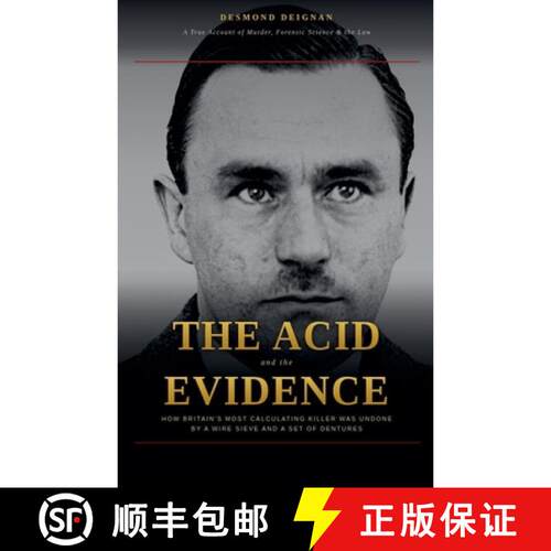 【3-4周达】The Acid and the Evidence: How Britain's Most Calculating Killer Was Undone by a Wire Siev... [9798233747434]