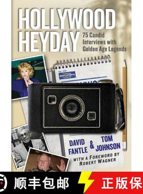【3-4周达】Hollywood Heyday : 75 Candid Interviews with Golden Age Legends [9781476668055]