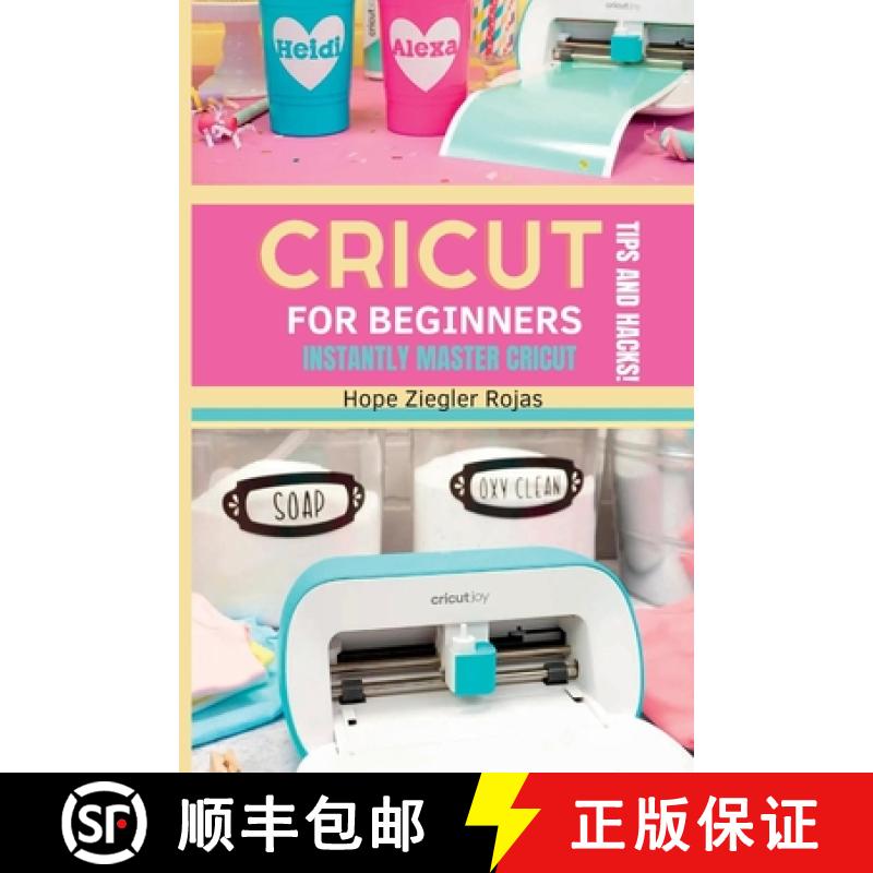 预订 CRICUT for Beginners: The Ultimate Guide for beginners to INSTANTLY MASTER CRICUT WITH SECRET TI... [9781803612812]