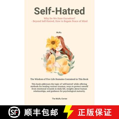 【3-4周达】Self-Hatred: Why Do We Hate Ourselves? - Beyond Self-Hatred, How to Regain Peace of Mind [9798992299908]