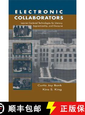 【3-4周达】Electronic Collaborators: Learner-centered Technologies for Literacy, Apprenticeship, and ... [9780805827972]