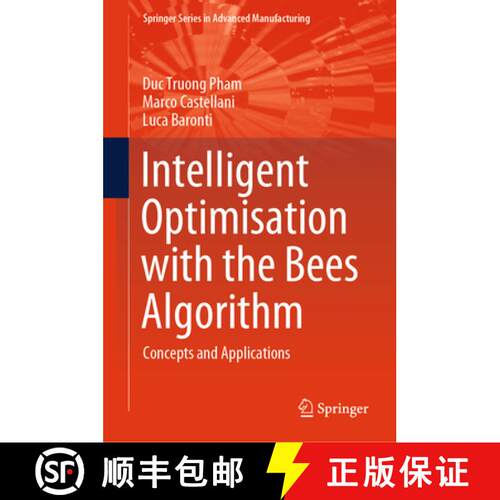 【3-4周达】精装 Intelligent Optimisation with the Bees Algorithm : Concepts and Applications [9783031872853]