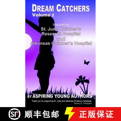 【3-4周达】Dream Catchers: Inspired by St. Jude Children's Research Hospital & Arkansas Children's Ho... [9780615895864]