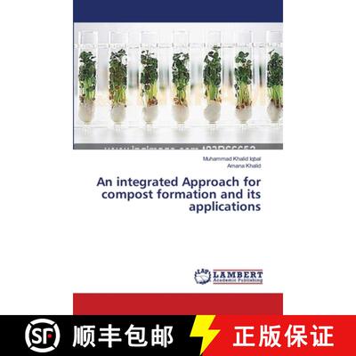 预订 An integrated Approach for compost formation and its applications [9783659420313]