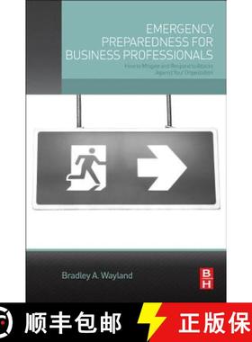 【3-4周达】Emergency Preparedness for Business Professionals: How to Mitigate and Respond to Attacks ... [9780128023846]