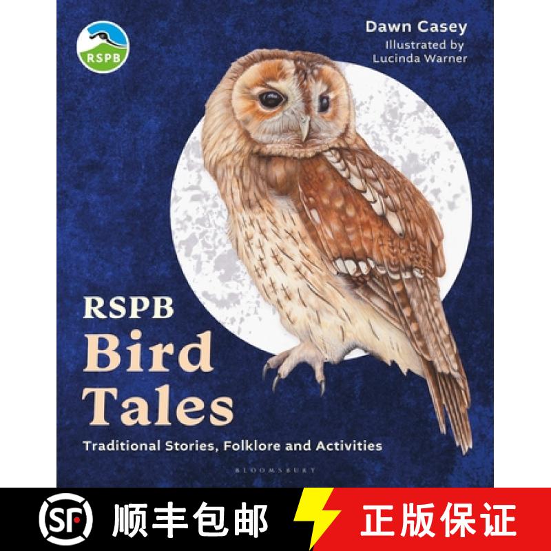 【3-4周达】Rspb Bird Tales: Traditional Stories, Folklore and Activities for the Whole Family [9781399406901]