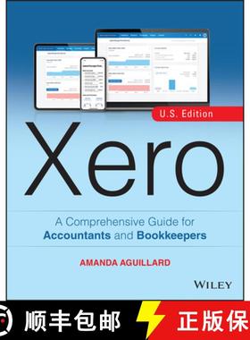 【3-4周达】Xero: A Comprehensive Guide for Accountants and Bo okkeepers, U.S. Edition +Website: A Com... [9781119759225]