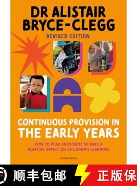 【3-4周达】Continuous Provision in the Early Years: How to plan provision to make a positive impact o... [9781801994125]